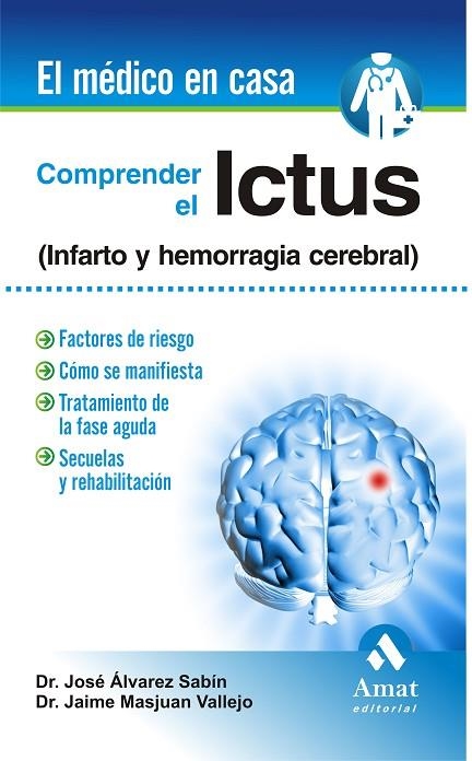 COMPRENDER EL ICTUS. INFARTO Y HEMORRAGIA CEREBRAL | 9788497357012 | ALVAREZ SABIN,JOSE MASJUAN VALLEJO,JAIME