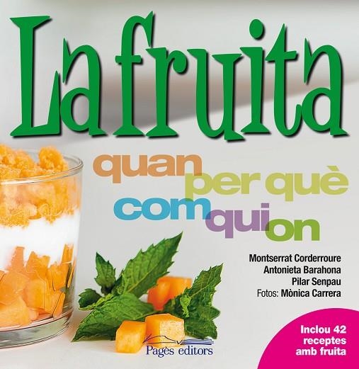 FRUITA QUAN PER QUE COM QUI ON | 9788499752815 | SENPAU,PILAR CORDERROURE,MONTSERRAT BARAHONA,ANTONIETA