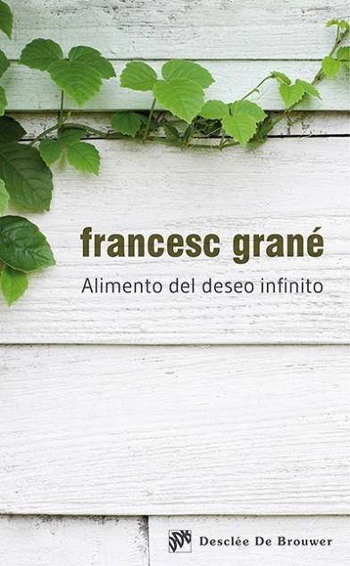 ALIMENTO DEL DESEO INFINITO | 9788433026804 | GRANE,FRANCESC