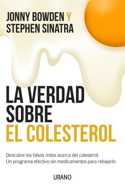 VERDAD SOBRE EL COLESTEROL | 9788479538507 | BOWDEN,JONNY SINATRA,STEPHEN