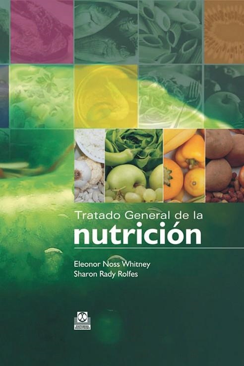 TRATADO GENERAL DE LA NUTRICION | 9788499100319 | NOSS WHITNEY,ELEONOR RADY ROLFES,SHARON