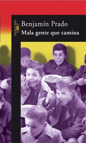 MALA GENTE QUE CAMINA | 9788420470191 | PRADO,BENJAMIN