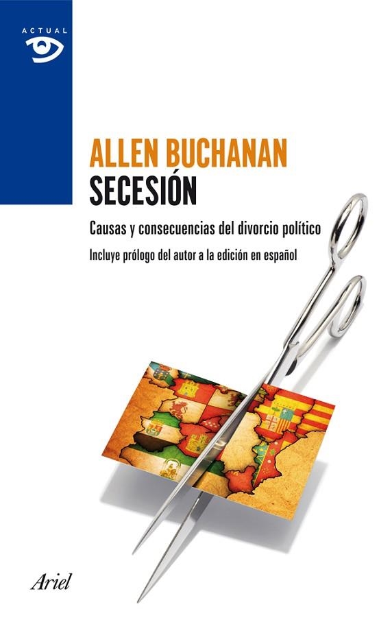 SECESION. CAUSAS Y CONSECUENCIAS DEL DIVORCIO POLITICO | 9788434409415 | BUCHANAN,ALLEN