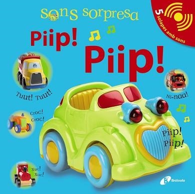 PIIP! PIIP!. SONS SORPRESA | 9788499060743