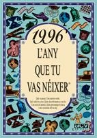 ANY QUE TU VAS NEIXER 1996 | 9788489589896