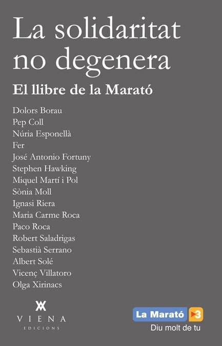 SOLIDARITAT NO DEGENERA. EL LLIBRE DE LA MARATO | 9788483307496 | VVAA