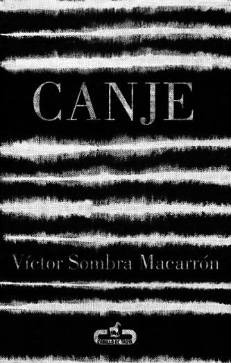 CANJE | 9788415451365 | SOMBRA MACARRON,VICTOR