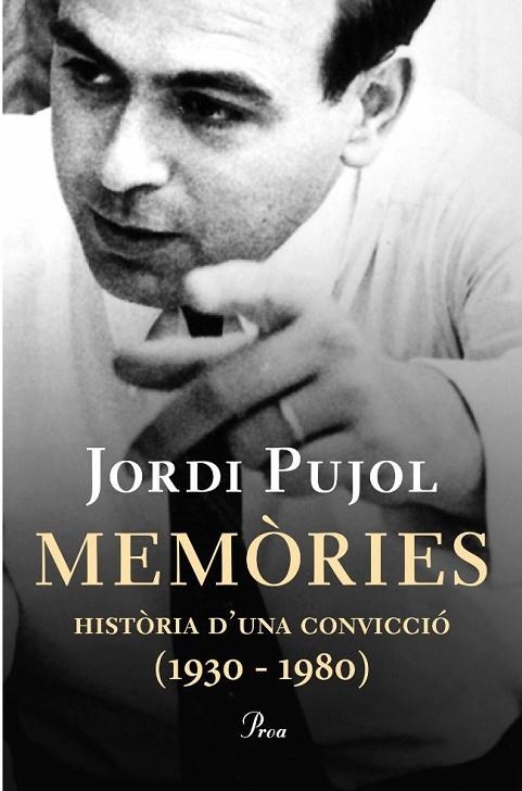 MEMORIES. HISTORIA D,UNA CONVICCIO,1930-1980 | 9788484370451 | PUJOL,JORDI