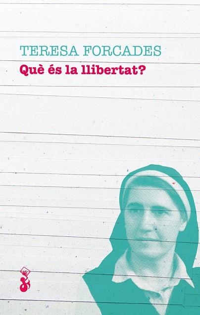 QUE ES LA LLIBERTAT? | 9788415549987 | FORCADES I VILA,TERESA