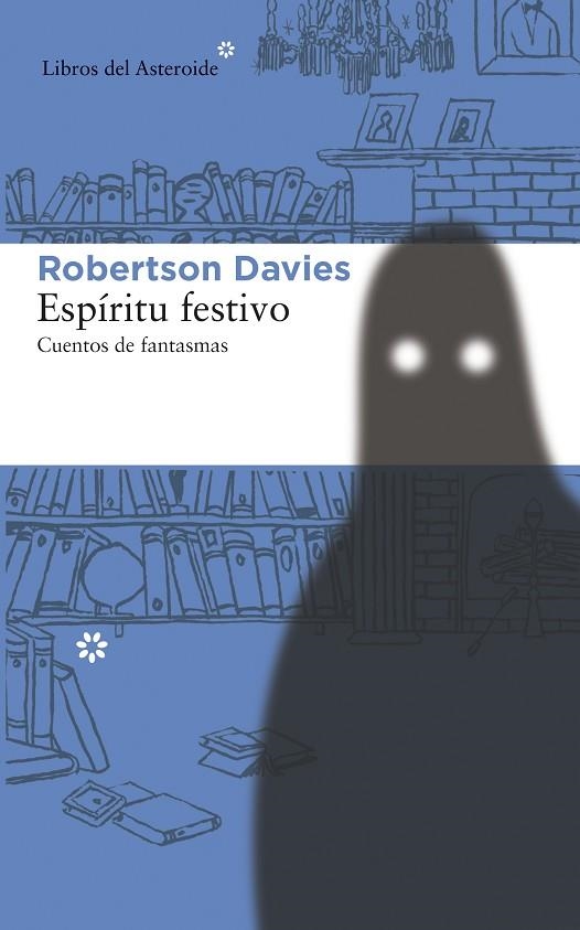 ESPIRITU FESTIVO. CUENTOS DE FANTASMAS | 9788415625629 | DAVIES,ROBERTSON