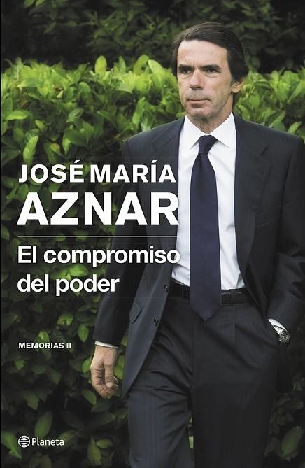 COMPROMISO DEL PODER. MEMORIAS II | 9788408121398 | AZNAR,JOSE Mª