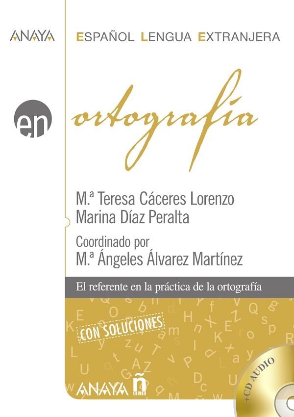 ORTOGRAFIA. ESPAÑOL LENGUA EXTRANJERA+CD AUDIO Y SOLUCIONES | 9788467841534 | CACERES LORENZO,M TERESA ALVAREZ MARTINEZ,Mª ANGELES DIAZ PERALTA,MARINA