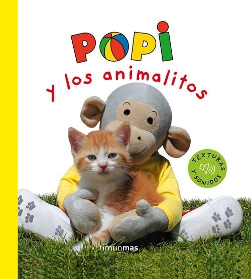 POPI Y LOS ANIMALITOS+TEXTURAS Y SONIDOS | 9788408067894 | ÉDITIONS MILAN