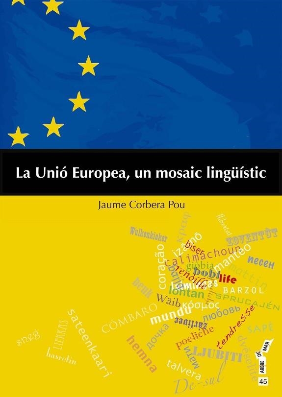 UNIO EUROPEA, UN MOSAIC LINGUISTIC | 9788415432395 | CORBERA POU,JAUME