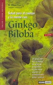 SALUD PARA EL CUERPO Y LA MENTE CON GINKGO BILOBA | 9788475562384 | PROS,MIGUEL