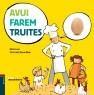 AVUI FAREM TRUITES | 9788447926633 | LUNA,MARTA MAIER,XIMENA