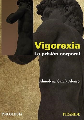 VIGOREXIA. LA PRISION CORPORAL | 9788436824544 | GARCIA ALONSO,ALMUDENA