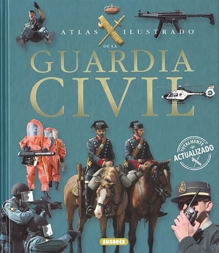 ATLAS ILUSTRADO DE LA GUARDIA CIVIL | 9788467709551 | MARTÍNEZ VIQUEIRA, EDUARDO