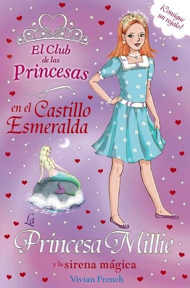 PRINCESA MILLIE Y LA SIRENA MAGICA | 9788467840711 | FRENCH,VIVIAN