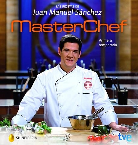 RECETAS DE JUAN MANUEL SANCHEZ. MASTERCHEF PRIMERA TEMPORADA | 9788467034950 | SANCHEZ,JUAN MANUEL