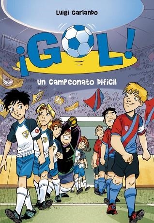 UN CAMPEONATO DIFICIL. GOL | 9788484418986 | GARLANDO,LUIGI