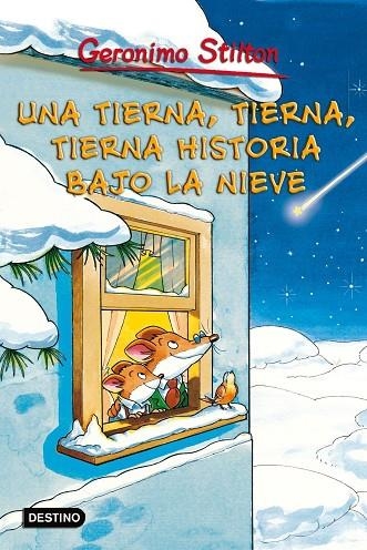 UNA TIERNA TIERNA TIERNA HISTORIA BAJO LA NIEVE | 9788408096245 | STILTON,GERONIMO