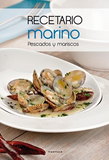 RECETARIO MARINO. PESCADOS Y MARISCOS | 9788498434514 | VARIOS AUTORES