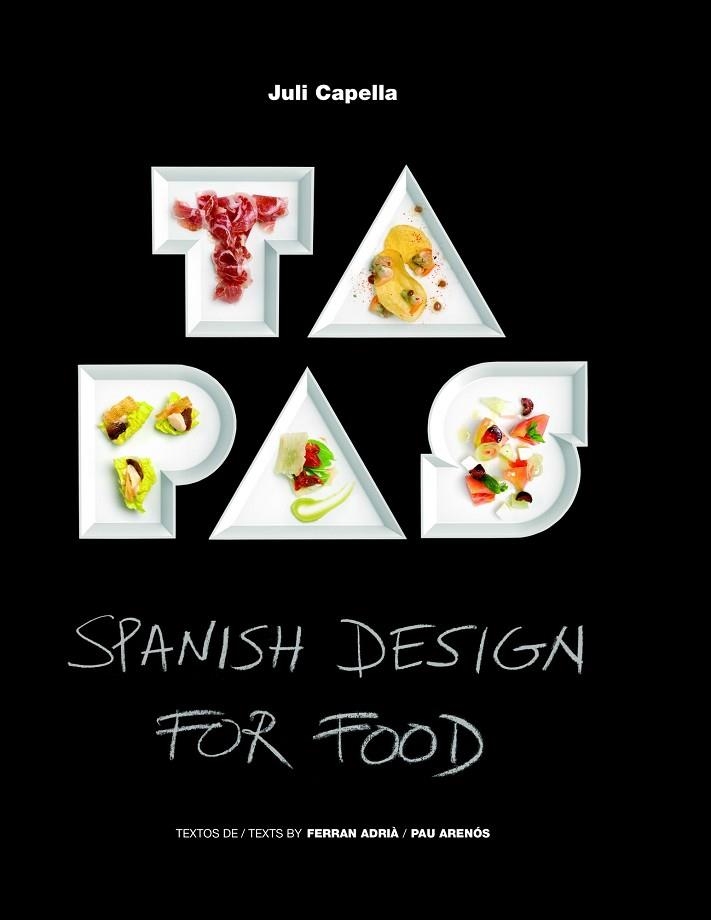 TAPAS. SPANISH DESIGN FOR FOOD | 9788415888178 | ADRIA,FERRAN ARENOS,PAU