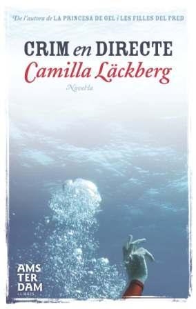 CRIM EN DIRECTE. ELS CRIMS DE FJALLBACKA 4 | 9788492941025 | LACKBERG,CAMILLA