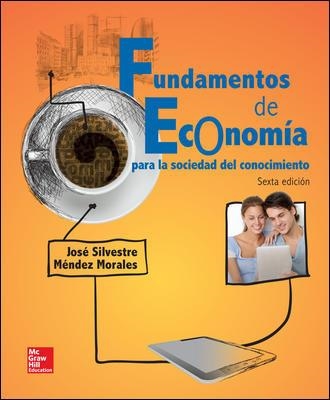 FUNDAMENTOS DE ECONOMIA | 9786071509819 | MENDEZ,JOSE