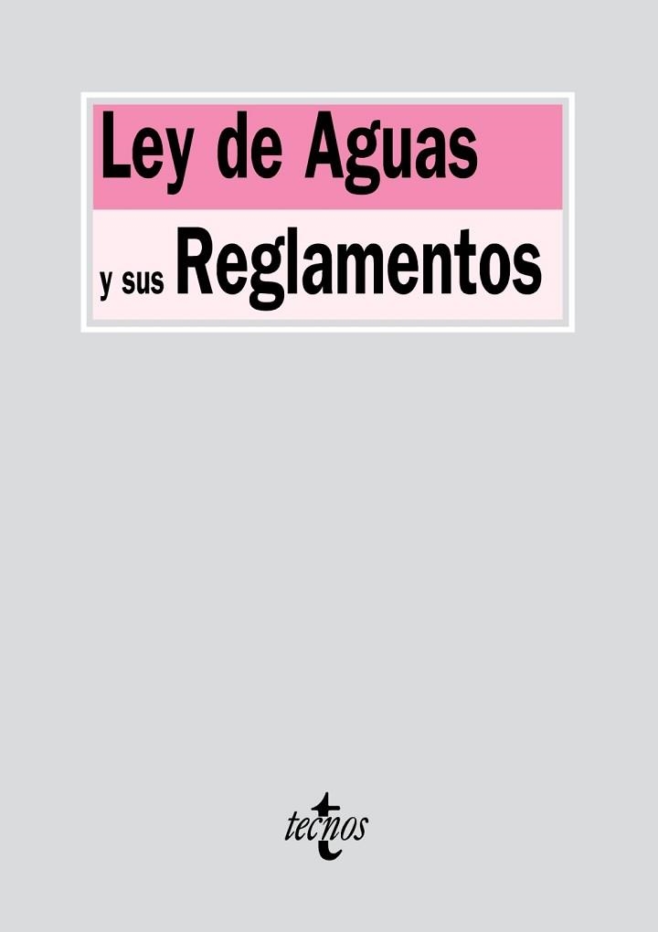 LEY DE AGUAS Y SUS REGLAMENTOS | 9788430960897