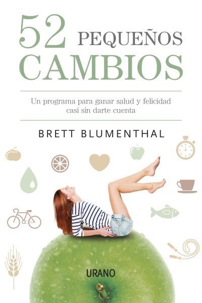 52 PEQUEÑOS CAMBIOS. UN PROGRAMA PARA GANAR SALUD | 9788479538453 | BLUMENHAL,BETT