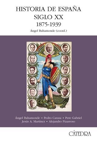 HISTORIA DE ESPAÑA SIGLO XX 1875-1939 | 9788437618142 | BAHAMONDE,ANGEL