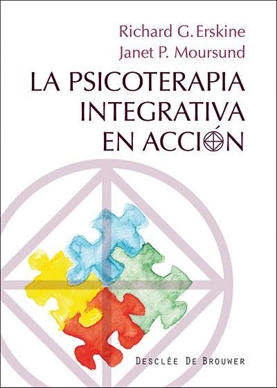 PSICOTERAPIA INTEGRATIVA EN ACCION | 9788433026842 | ERSKINE,RICHARD G. MOURSUND,JANET