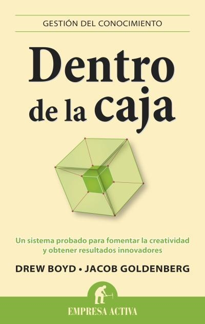 DENTRO DE LA CAJA. EL PROCESO CREATIVO QUE FUNCIONA EN TODOS LOS CASOS | 9788496627789 | BOYD,DREW GOLDENBERG,JACOB