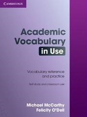 ACADEMIC VOCABULARI IN USE | 9780521689397 | MCCARTHY,MICHAEL O,DELL,FELICITY