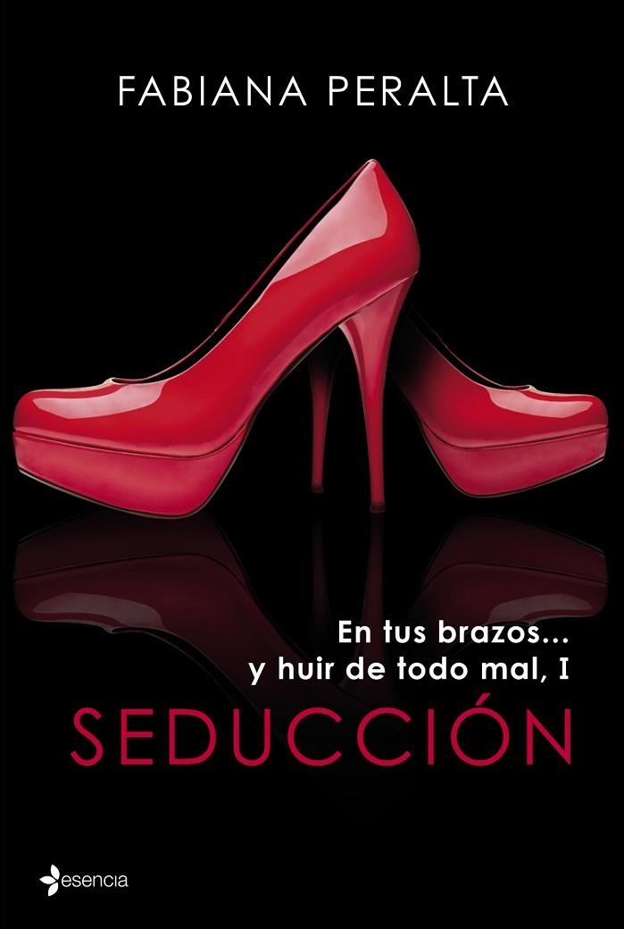 SEDUCCION. EN TUS BRAZOS Y HUIR DE TODO MAL 1 | 9788408122371 | PERALTA,FABIANA