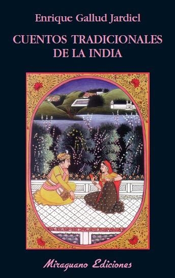 CUENTOS TRADICIONALES DE LA INDIA | 9788478134137 | GALLUD JARDIEL,ENRIQUE