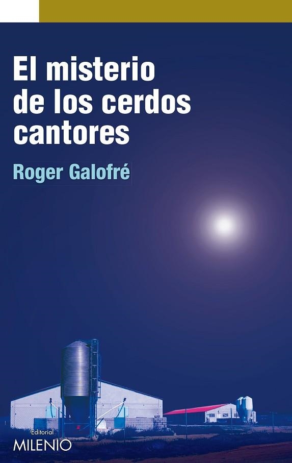 MISTERIO DE LOS CERDOS CANTORES | 9788497435970 | GALOFRE MERCADER,ROGER