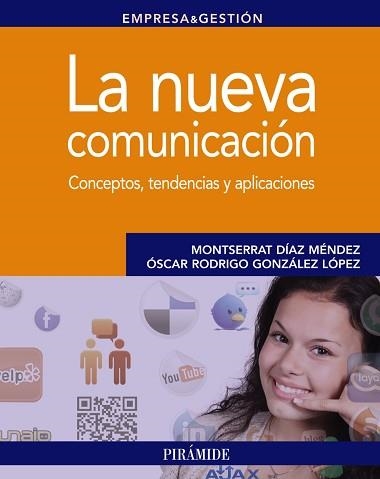 NUEVA COMUNICACION. CONCEPTOS, TENDENCIAS Y APLICACIONES | 9788436829440 | DIAZ MENDEZ,MONTSERRAT RODRIGO LOPEZ,OSCAR RODRIGO