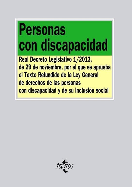 PERSONAS CON DISCAPACIDAD. REAL DECRETO LEGISLATIVO 1/2013, DE 29 DE NOVIEMBRE, POR EL QUE SE APRUEBA EL TEXTO REFUNDIDO DE LA LEY GENERAL DE DERECHOS | 9788430961566