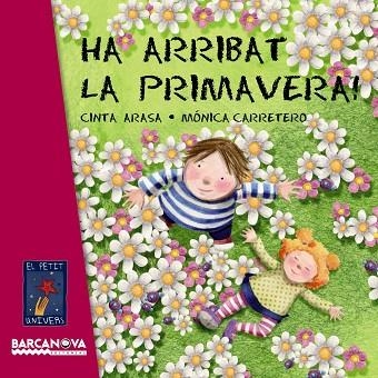 HA ARRIBAT LA PRIMAVERA | 9788448930707 | CARRETERO,MONICA ARASA,CINTA