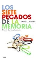 SIETE PECADOS DE LA MEMORIA,COMO OLVIDA Y RECUERDA LA MENTE | 9788434453135 | SCHACTER,DANIEL L.