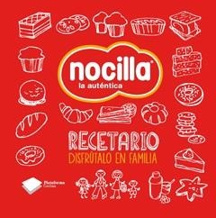 NOCILLA. RECETARIO. DISFRUTALO EN FAMILIA | 9788415880776 | PLATAFORMA EDITORIAL