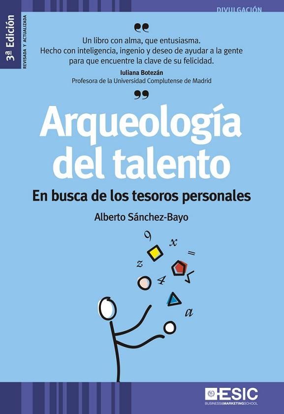 ARQUEOLOGIA DEL TALENTO. EN BUSCA DE LOS TESOROS PERSONALES | 9788473569910 | SANCHEZ-BAYO,ALBERTO