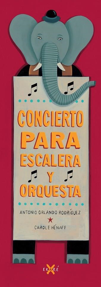 CONCIERTO PARA ESCALERA Y ORQUESTA | 9788494124730 | RODRIGUEZ,ANTONIO ORLANDO HENAFF,CAROLE