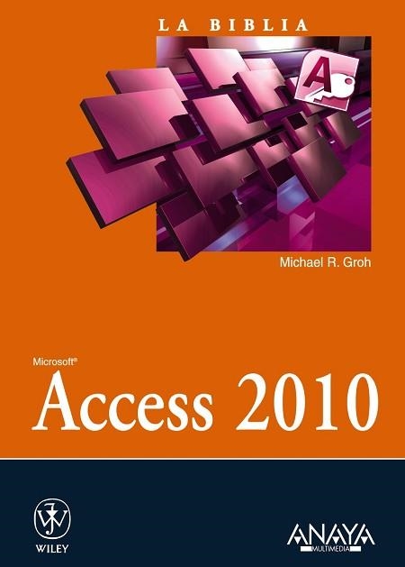 ACCESS 2010 | 9788441528413 | GROH,MICHAEL R.