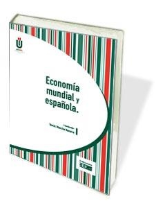 ECONOMIA MUNDIAL Y ESPAÑOLA | 9788445424933 | MANCHA NAVARRO,TOMAS