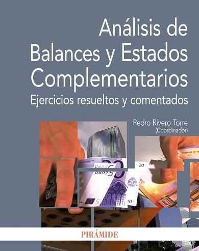 ANALISIS DE BALANCES Y ESTADOS COMPLEMENTARIOS. EJERCICIOS RESUELTOS Y COMENTARIOS | 9788436826449 | RIVERO TORRE,PEDRO