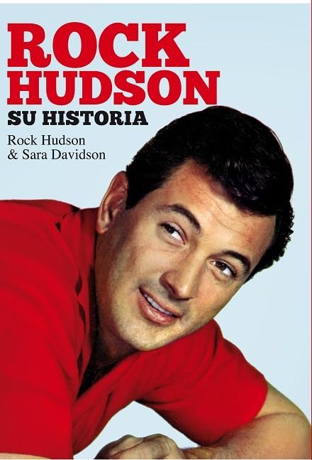 ROCK HUDSON SU HISTORIA | 9788494175466 | HUDSON,ROCK DAVIDSON,SARA